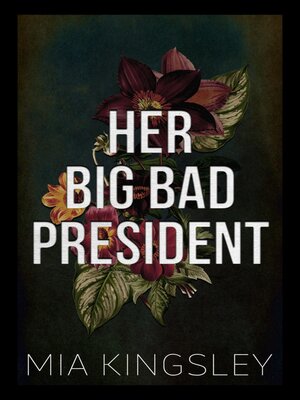 cover image of Her Big Bad President